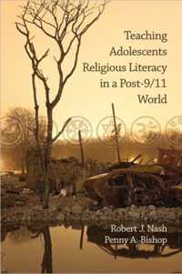 Teaching Adolescents Religious Literacy in a Post-9/11 World