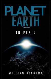 Planet Earth in Peril