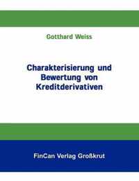 Charakterisierung und Bewertung von Kreditderivativen