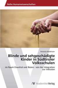 Blinde und sehgeschadigte Kinder in Sudtiroler Volksschulen