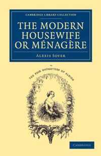 The Modern Housewife or Ménagère