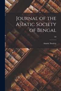 Journal of the Asiatic Society of Bengal; 60
