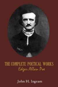 The Complete Poetical Works Edgar Allan Poe