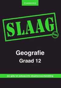 SLAAG Geografie Graad 12 Afrikaans