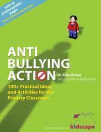 AntiBullying Action 100 Practical Ideas and Activities for the Primary Classroom
