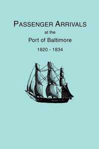 Passenger Arrivals at the Port of Baltimore, 1820-1834, from Customs Passenger Lists