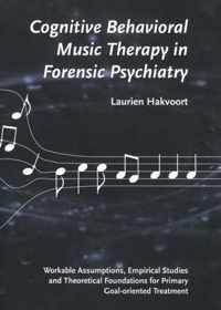 Cognitive Behavioral Music Therapy in Forensic Psychiatry