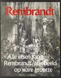 Rembrandt - Alle etsen op ware grootte afgebeeld