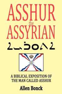 ASSHUR the ASSYRIAN