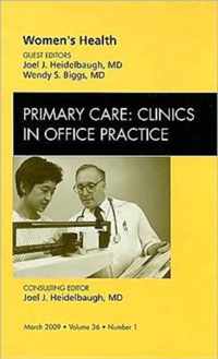 Women's Health, An Issue of Primary Care: Clinics in Office Practice