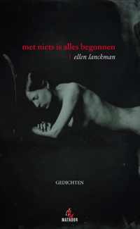 Met niets is alles begonnen - Ellen Lanckman - Paperback (9789462663213)