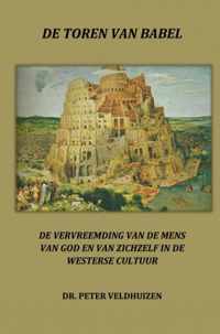 De toren van babel - Dr. Peter Veldhuizen - Paperback (9789462546547)