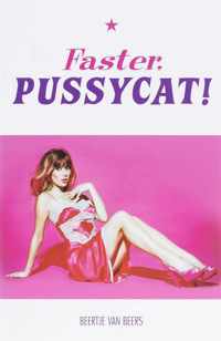 Faster, Pussycat!