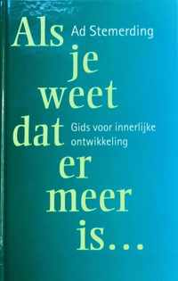 Als Je Weet Dat Er Meer Is