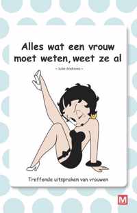 Alles wat een vrouw moet weten, weet ze al