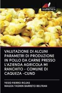 Valutazione Di Alcuni Parametri Di Produzione in Pollo Da Carne Presso l'Azienda Agricola Mi Ranchito - Comune Di Caqueza -Cund