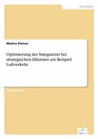 Optimierung der Integration bei strategischen Allianzen am Beispiel Luftverkehr