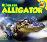 Ik ben een ...  -   Alligator