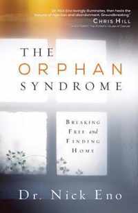 The Orphan Syndrome