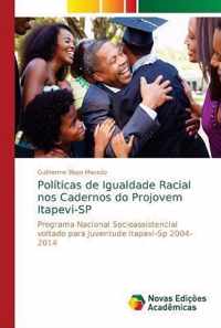 Politicas de Igualdade Racial nos Cadernos do Projovem Itapevi-SP