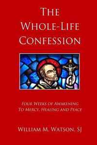 The Whole-Life Confession