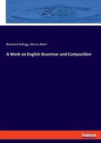 A Work on English Grammar and Composition