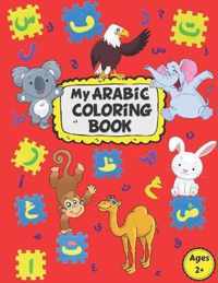 My Arabic Coloring Book: Arabic Alphabet Coloring Book For Kids with Cute Animals