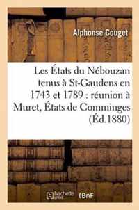 Les Etats Du Nebouzan Tenus A Saint-Gaudens En 1743 Et 1789