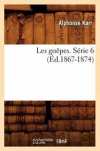 Les Guepes. Serie 6 (Ed.1867-1874)