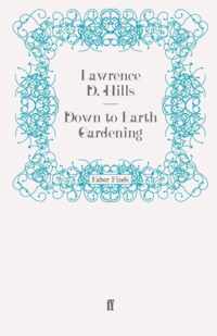 Down to Earth Gardening