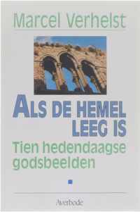 Als de hemel leeg is - Tien hedendaagse godsbeelden