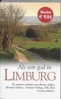 Als Een God In Limburg