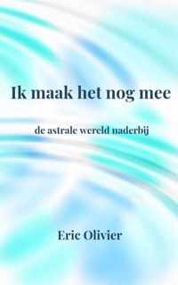 Ik maak het nog mee - Eric Olivier - Paperback (9789464188066)