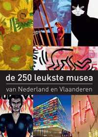 De 250 Leukste Musea Van Nederland En Vlaanderen