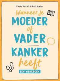 Wanneer je moeder of vader kanker heeft