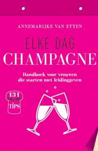 Elke dag champagne