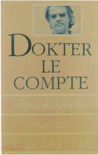 Dokter Le Compte Autobiografie van een excentriek - Herman Le Compte