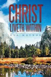 Christ Liveth Within