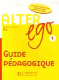Alter Ego 1 guide pédagogique