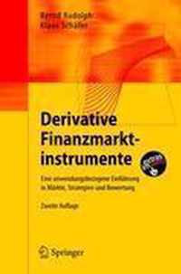 Derivative Finanzmarktinstrumente: Eine Anwendungsbezogene Einfhrung in Mrkte, Strategien Und Bewertung