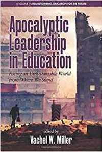 Apocalyptic Leadership in Education