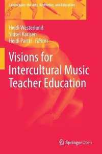 Visions for Intercultural Music Teacher Education