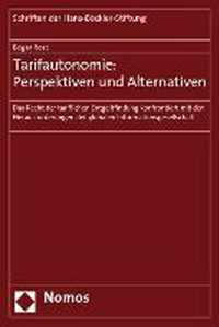 Tarifautonomie: Perspektiven und Alternativen