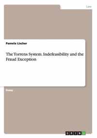 The Torrens System. Indefeasibility and the Fraud Exception