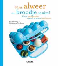 Niet Alweer Een Broodje Tonijn?