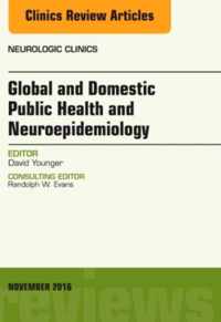 Global and Domestic Public Health and Neuroepidemiology, An Issue of Neurologic Clinics