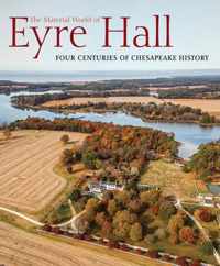 The Material World of Eyre Hall