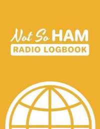 Not So Ham Radio Logbook