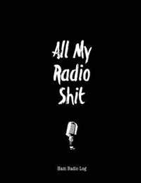 All My Radio Shit, Ham Radio Log