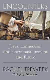 Encounters: Jesus, connection and story